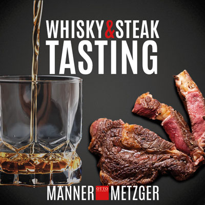 Whisky & Steak Tasting MännerMetzger Heinsberg